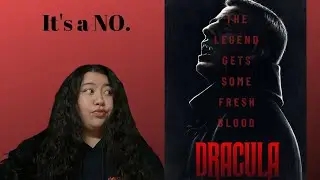 Dracula (Netflix Series)--Rant