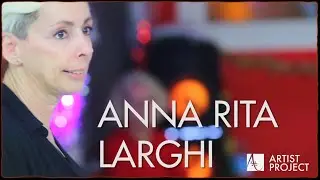 Anna Rita Larghi   @Artist Project