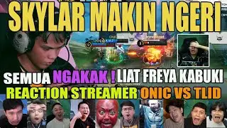 FREYA KABUKI TLID VS SKYLARR ONIC🔥 MOMEN NGAKAK MPL ID S16 | REAKSI STREAMER