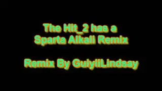 Hit_2 has a Sparta Alkali Remix
