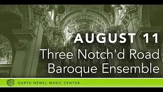 Three Notch&rsquo;d Road Baroque Ensemble - Italian Baroque Structures