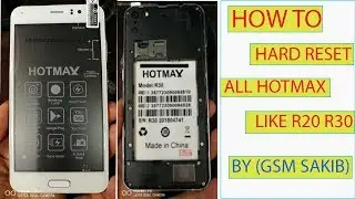 HOTMAX R20 R30 ALL HOTMAX MOBILE HARD RESET DONE BY (GSM SAKIB)