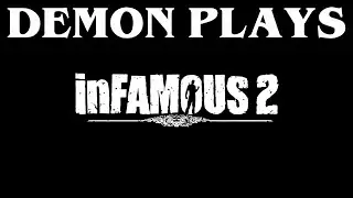 #RPCS3 BERTRAND'S SECRET Demon Plays inFAMOUS 2 Part 9 (NO COMMENTARY)