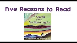 Five Reasons to read A Search for the Northern Lights