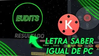 COMO FAZER EFEITO SABER NO TEXTO PELO KINEMASTER - LETRA PEGANDO FOGO - EUDITS TUTORIAL #1