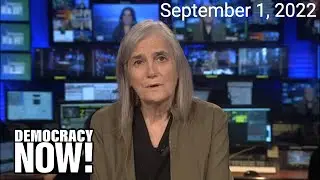 Top U.S. & World Headlines &mdash; September 1, 2022