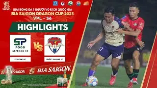 HIGHLIGHTS | STPFOOD FC VS PH&Uacute;C KHANG FC | V&Ograve;NG 6 SPL-S7