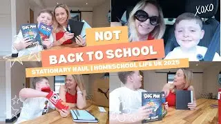 NOT Back To School + Stationary Haul | Homeschool Life UK 2025