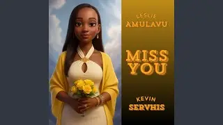 Miss You (feat. Leslie Amulavu)