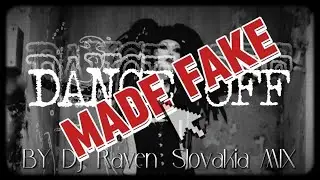 Dj Raven Industrial HardDarkTRANCE   -  Dance off ,,madefakes,,   (dj mix & remix)