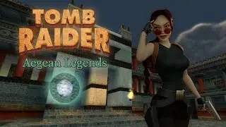 TRLE | Aegean Legends | 100% Walkthrough