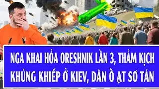 Quốc tế hôm nay 18/1: Nga khai hỏa Oreshnik lần 3, thảm kịch khủng khiếp ở Kiev, dân ồ ạt sơ tán