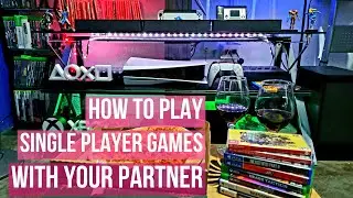 How to Play Single Player Games With Your Partner