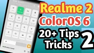Realme 2 ColorOS 6 tips tricks Part 2