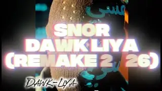 Snor - Dawk Liya (M&oslash;иc&sum;&int; Remake 2026)