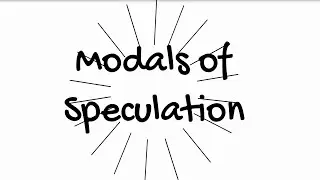 009 Modals of Speculation in Present