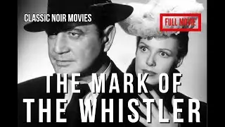 The Mark of the Whistler (1944) | Classic Film Noir | Full Movie