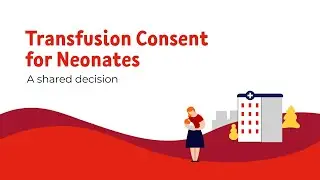 Transfusion Consent for Neonates: A shared decision