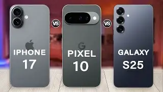 Google Pixel 10 vs iPhone 17 vs Samsung Galaxy S25