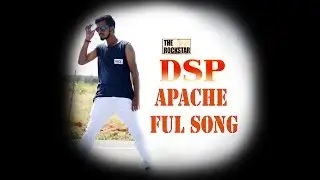 DSP Apache Full Song [By Madhuprabha]