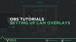 OBS Tutorial - Setting up webcam overlays