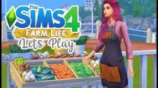 OPENING A FARMERS MARKET! || The Sims 4 Farm Life Lets Play #4🍍