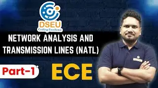 Network Analysis & Transmission Lines (NATL) for DSEU 3rd semester ECE Diploma Engineering | Part-1
