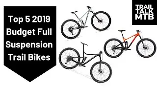Best Value Full Suspension Trail Bikes - 2019