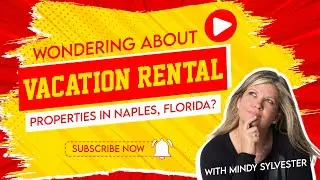 Vacation Rental Properties in Naples
