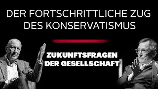 Offene Gesellschaft: Der fortschrittliche Zug des Konservatismus 5/9