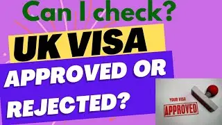 UK VISA Application Approved or Rejected? | UK VISA Granted or Rejected? |