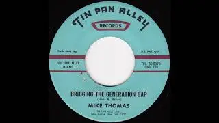 Bridging the Generation Gap (Mike Thomas)
