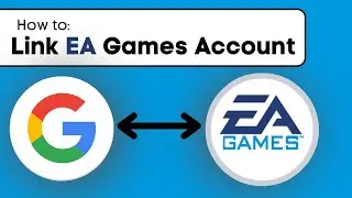 How To Link EA Account To Google - Full Guide 2024