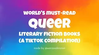 🌈WORLD&rsquo;S MUST-READ QUEER LITERARY FICTION BOOKS I Wattpad-STAN