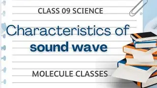 Characteristics of sound wave. Class9 Sound #cbseclass9 #soundwave #class9th  #educational #physics