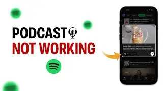 Как исправить неработающий подкаст Spotify?