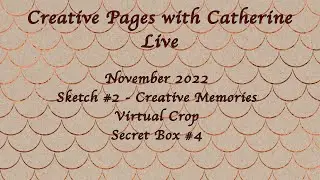 Nov 2022 Sketch #2 - CMVC - Secret Box #4