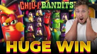 INSANE HUGE WIN ON CHILI BANDITS! MASSIVE PAYOUT! 🌶️😵💰