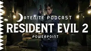 DATENITE PODCAST : Resident Evil 2 (REmake) PowerPoint