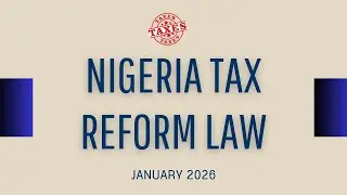Nigeria Tax Reform Law