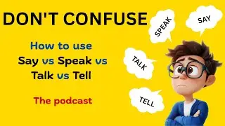 Stop Confusing SAY, SPEAK, TALK, TELL! Master These 4 Verbs Instantly 🤯