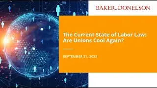 The Current State of Labor Law