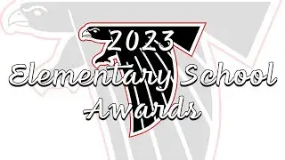 2023 Elementary School Awards Ceremony