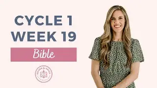 CC Cycle 1 Week 19 Bible