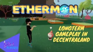 Ethermon in Decentraland is the Start of Longterm Gameplay | TBR #73