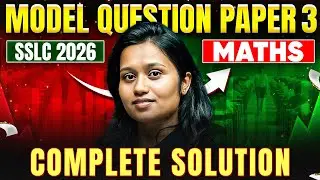 SSLC 2026 Maths | Model Question Paper&ndash;3 | Complete Solutions 🔥📘 #class10th