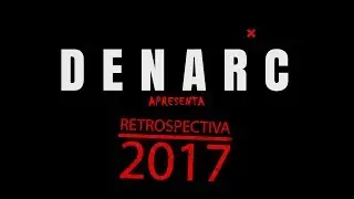 DENARC PCGO - RETROSPECTIVA 2017 (VIDEO OFICIAL)