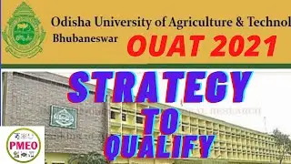 Strategy to qualify OUAT 2021 || Special videos for UG CEE || PMEO test series