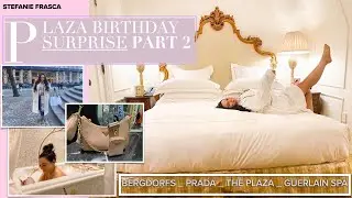 MY BIRTHDAY SURPRISE AT THE PLAZA HOTEL! LUXURY SHOPPING, GUERLAIN SPA, BERGDORF LUNCH! FOLLOW ME!