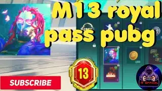 M13 royal pass pubg